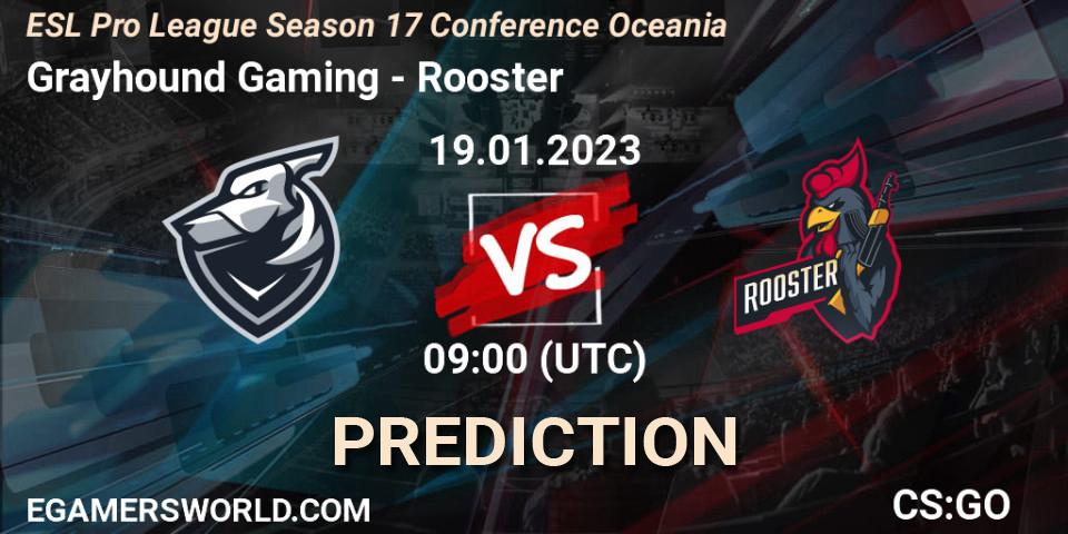 Grayhound Gaming - Rooster: ennuste. 19.01.2023 at 09:00, Counter-Strike (CS2), ESL Pro League Season 17 Conference Oceania