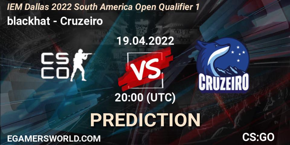blackhat - Cruzeiro: ennuste. 19.04.2022 at 20:00, Counter-Strike (CS2), IEM Dallas 2022 South America Open Qualifier 1