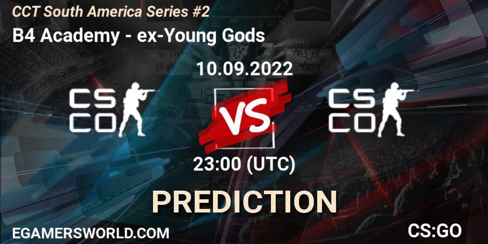 B4 Academy - ex-Young Gods: ennuste. 11.09.2022 at 00:25, Counter-Strike (CS2), CCT South America Series #2