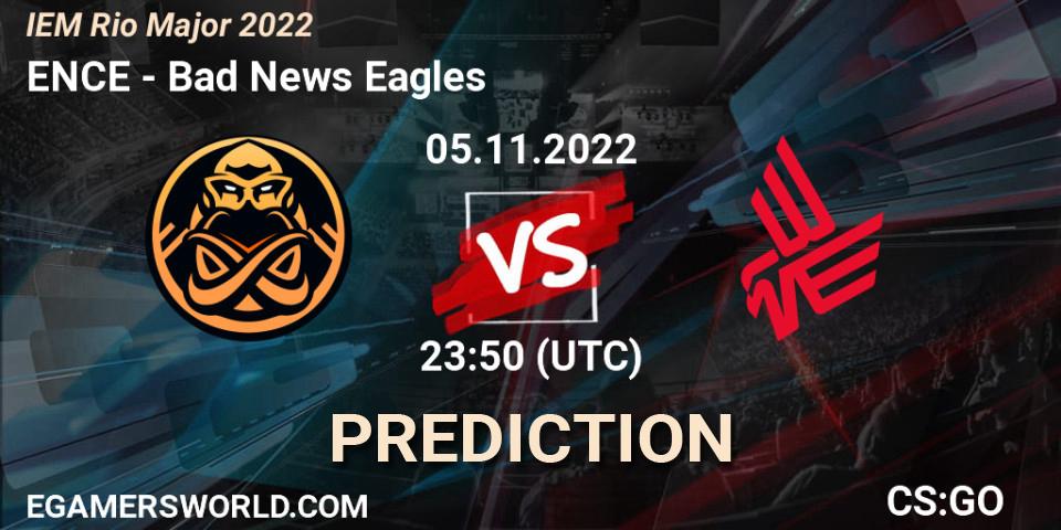ENCE - Bad News Eagles: ennuste. 06.11.22, CS2 (CS:GO), IEM Rio Major 2022