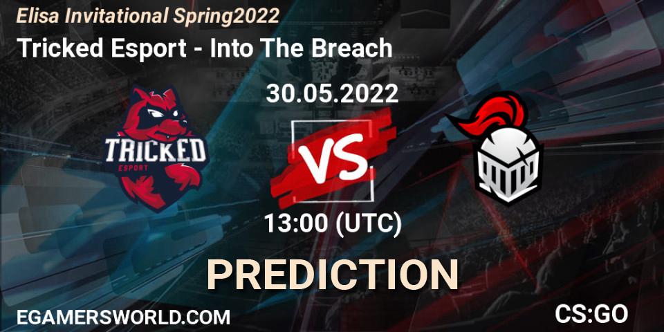 Tricked Esport - Into The Breach: ennuste. 30.05.2022 at 13:00, Counter-Strike (CS2), Elisa Invitational Spring 2022