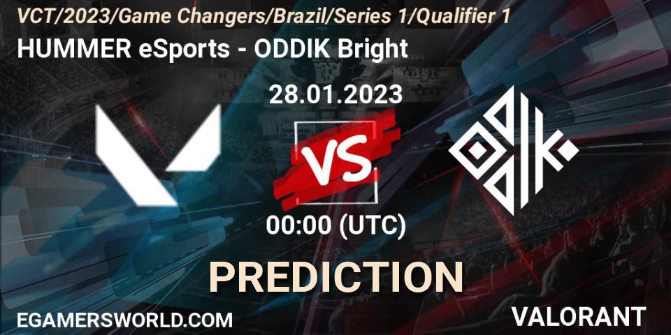 HUMMER Esports - ODDIK Bright: ennuste. 28.01.23, VALORANT, VCT 2023: Game Changers Brazil Series 1 - Qualifier 1