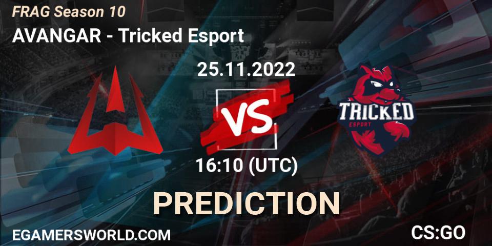 AVANGAR - Tricked Esport: ennuste. 25.11.2022 at 16:20, Counter-Strike (CS2), FRAG Season 10