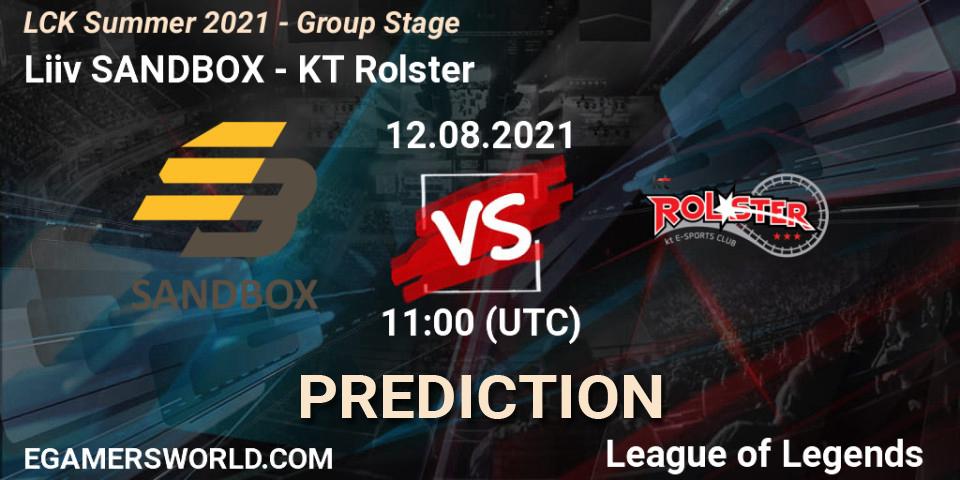 Liiv SANDBOX - KT Rolster: ennuste. 12.08.2021 at 11:00, LoL, LCK Summer 2021 - Group Stage