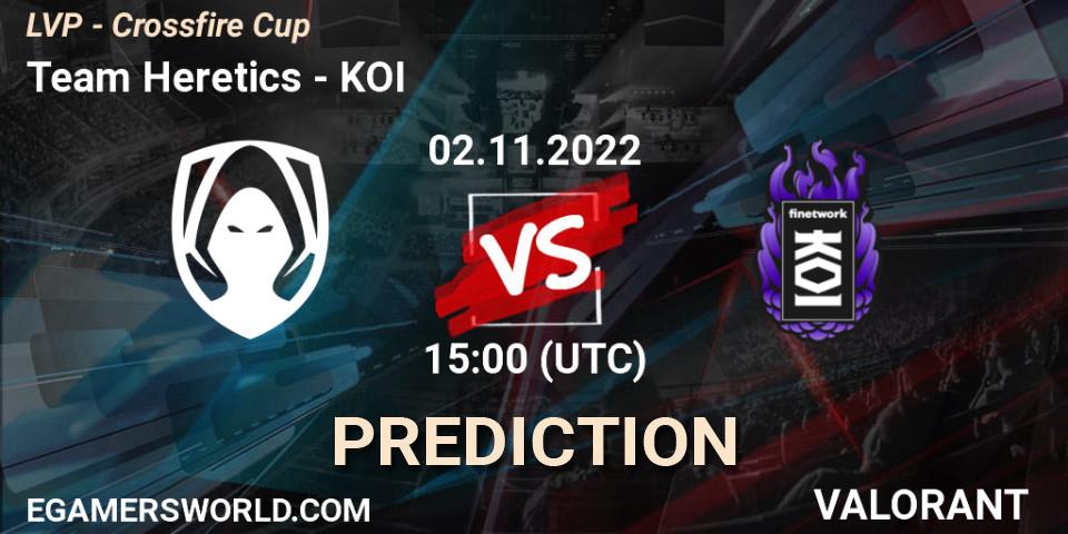 Team Heretics - KOI: ennuste. 02.11.2022 at 16:00, VALORANT, LVP - Crossfire Cup