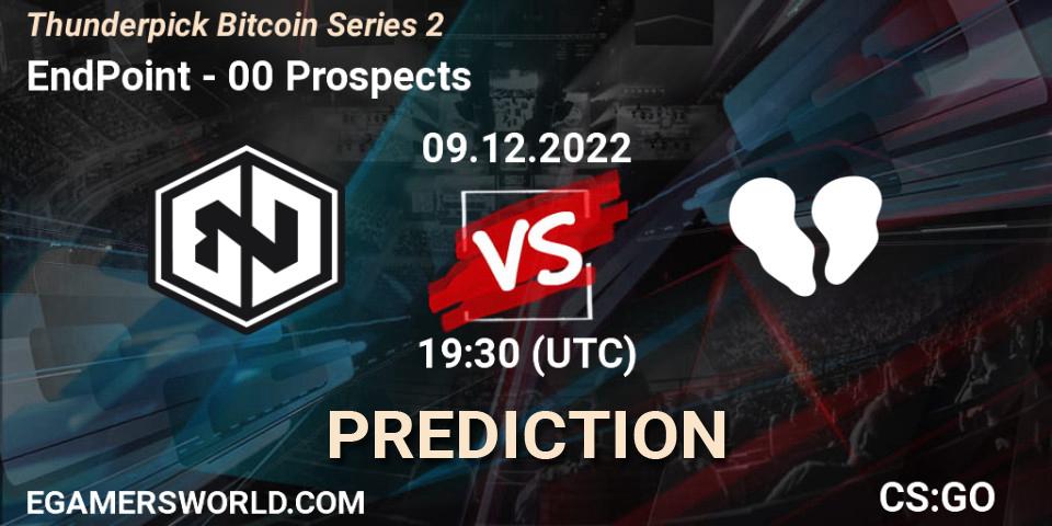 EndPoint - 00 Prospects: ennuste. 09.12.2022 at 19:30, Counter-Strike (CS2), Thunderpick Bitcoin Series 2