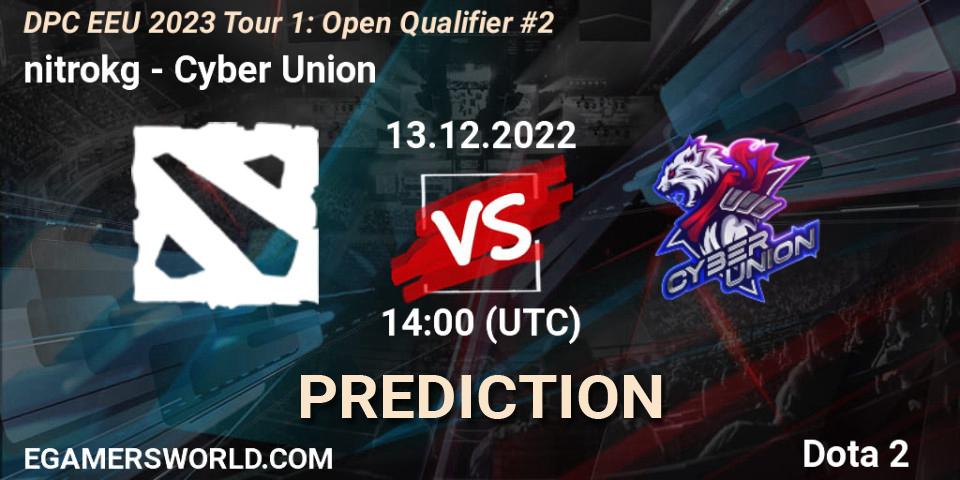 nitrokg - Cyber Union: ennuste. 13.12.2022 at 14:00, Dota 2, DPC EEU 2023 Tour 1: Open Qualifier #2