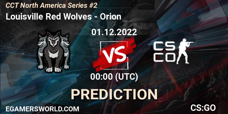 Louisville Red Wolves - Orion: ennuste. 01.12.22, CS2 (CS:GO), CCT North America Series #2