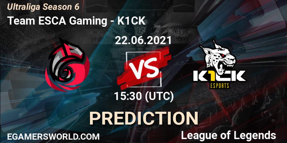Team ESCA Gaming - K1CK: ennuste. 22.06.2021 at 15:30, LoL, Ultraliga Season 6