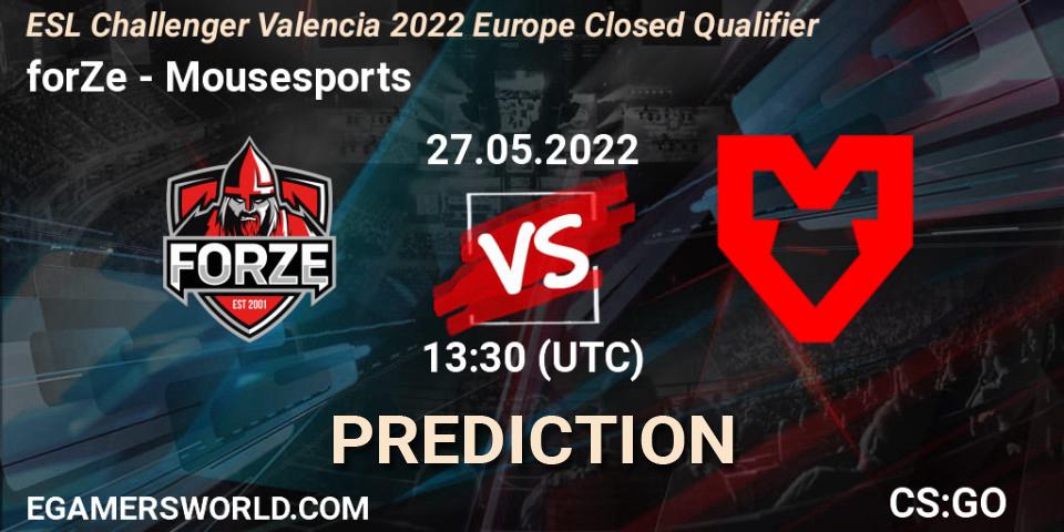 forZe - Mousesports: ennuste. 27.05.2022 at 13:30, Counter-Strike (CS2), ESL Challenger Valencia 2022 Europe Closed Qualifier