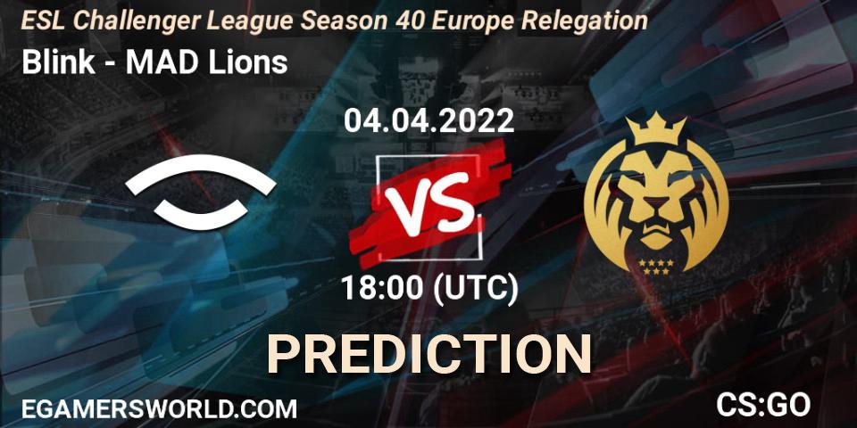 Blink - MAD Lions: ennuste. 04.04.22, CS2 (CS:GO), ESL Challenger League Season 40 Europe Relegation