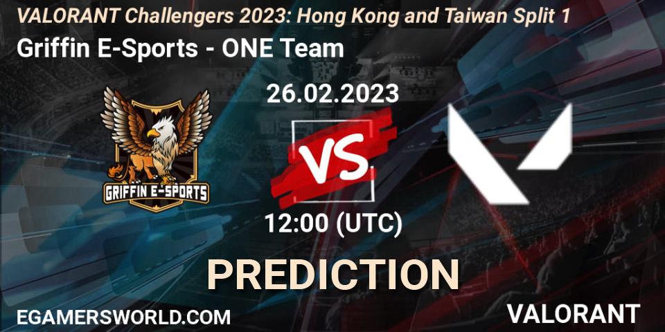 Griffin E-Sports - ONE Team: ennuste. 26.02.2023 at 10:20, VALORANT, VALORANT Challengers 2023: Hong Kong and Taiwan Split 1