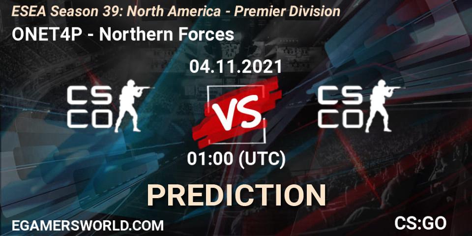 ONET4P - Northern Forces: ennuste. 04.11.2021 at 00:00, Counter-Strike (CS2), ESEA Season 39: North America - Premier Division