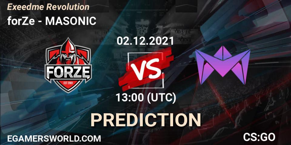 forZe - MASONIC: ennuste. 02.12.2021 at 13:00, Counter-Strike (CS2), Exeedme Revolution
