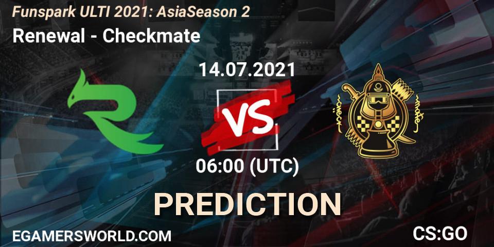 Renewal - Checkmate: ennuste. 14.07.2021 at 06:00, Counter-Strike (CS2), Funspark ULTI 2021: Asia Season 2