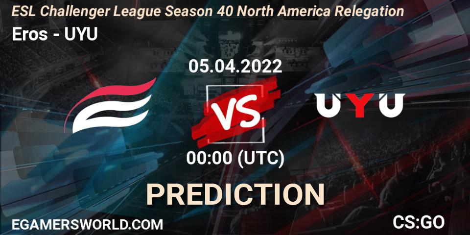 Eros - UYU: ennuste. 05.04.2022 at 00:00, Counter-Strike (CS2), ESL Challenger League Season 40 North America Relegation
