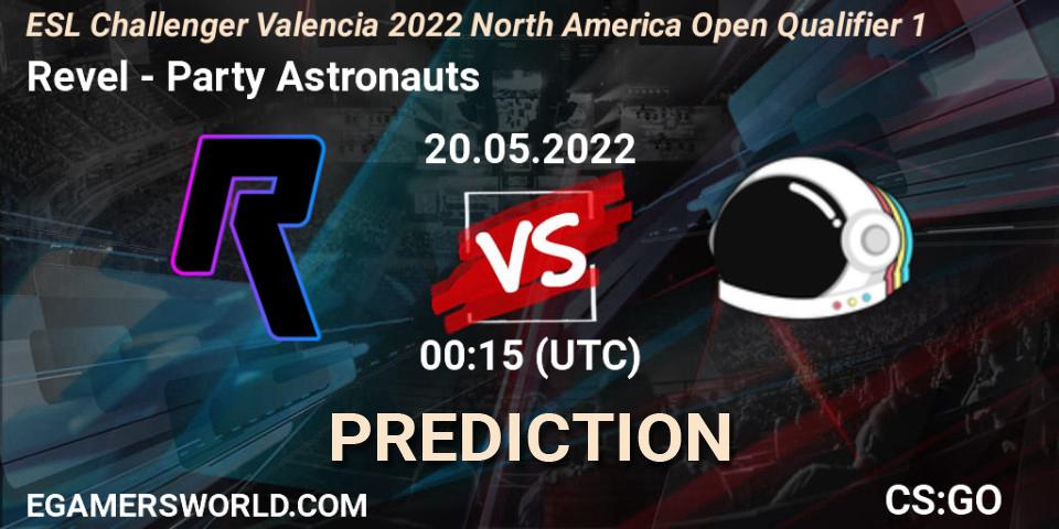 Revel - Party Astronauts: ennuste. 20.05.2022 at 00:15, Counter-Strike (CS2), ESL Challenger Valencia 2022 North America Open Qualifier 1