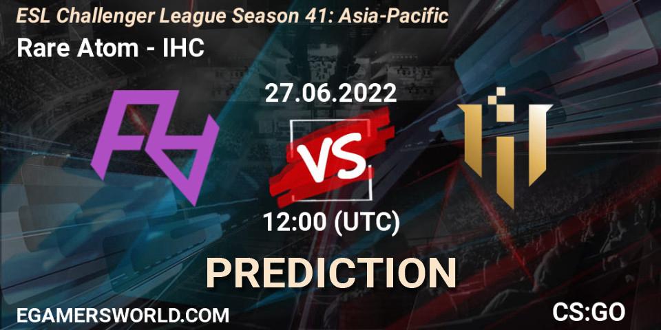 Rare Atom - IHC: ennuste. 27.06.2022 at 12:00, Counter-Strike (CS2), ESL Challenger League Season 41: Asia-Pacific