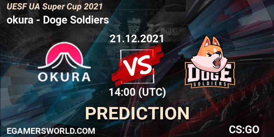 okura - Doge Soldiers: ennuste. 21.12.2021 at 14:00, Counter-Strike (CS2), UESF Ukrainian Super Cup 2021
