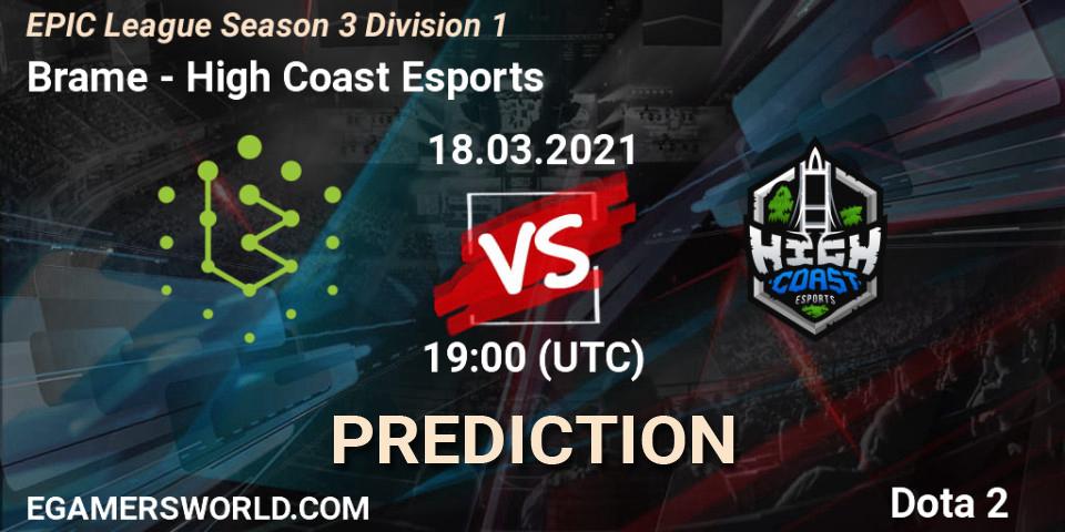 Brame - High Coast Esports: ennuste. 18.03.2021 at 19:01, Dota 2, EPIC League Season 3 Division 1