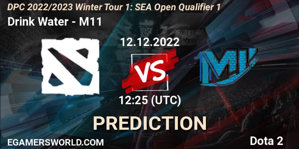 Drink Water - M11: ennuste. 12.12.2022 at 12:25, Dota 2, DPC 2022/2023 Winter Tour 1: SEA Open Qualifier 1