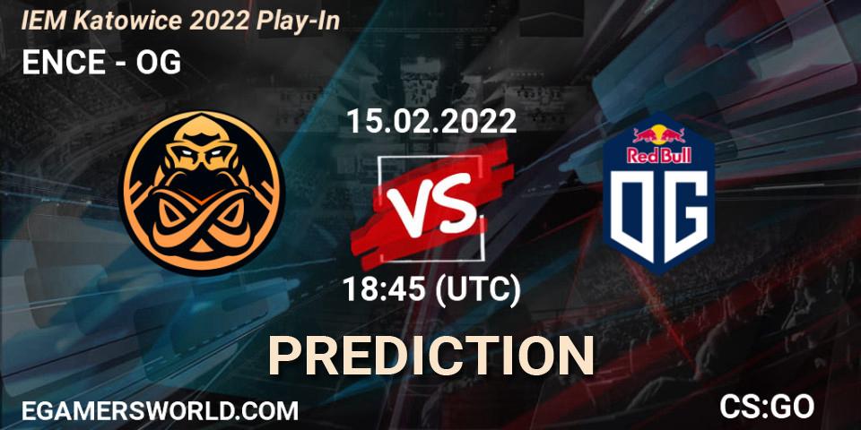 ENCE - OG: ennuste. 15.02.2022 at 18:45, Counter-Strike (CS2), IEM Katowice 2022 Play-In