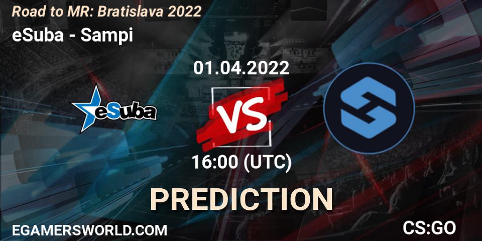 eSuba - Sampi: ennuste. 01.04.2022 at 12:30, Counter-Strike (CS2), Road to MČR: Bratislava 2022
