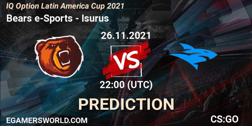 Bears e-Sports - Isurus: ennuste. 26.11.2021 at 22:00, Counter-Strike (CS2), IQ Option Latin America Cup 2021