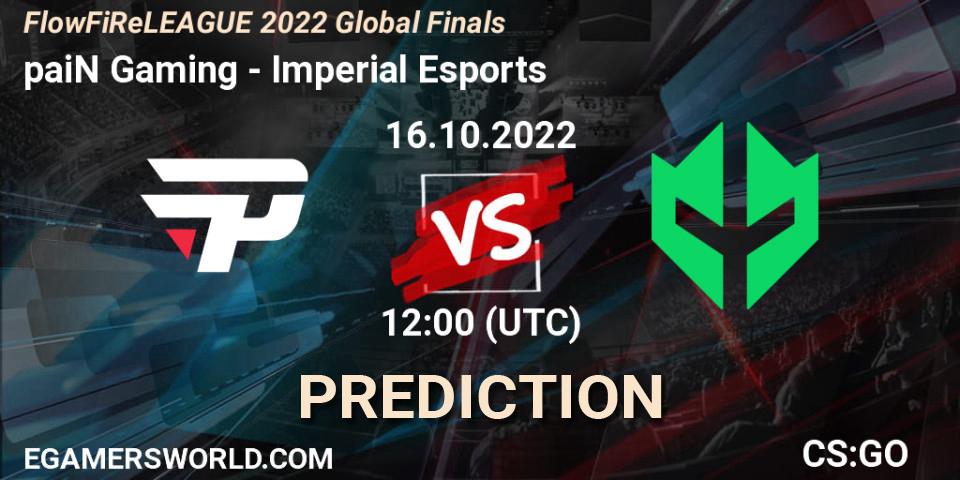 paiN Gaming - Imperial Esports: ennuste. 16.10.22, CS2 (CS:GO), FlowFiReLEAGUE 2022 Global Finals