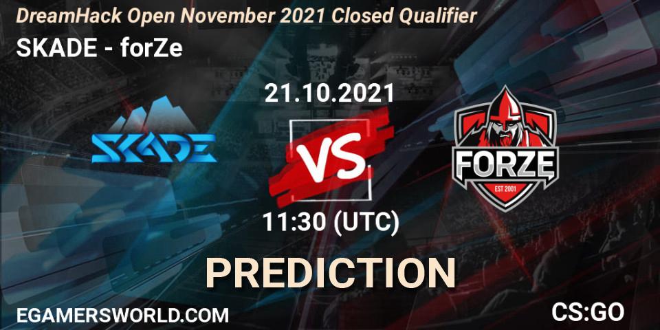 SKADE - forZe: ennuste. 21.10.2021 at 11:30, Counter-Strike (CS2), DreamHack Open November 2021 Closed Qualifier