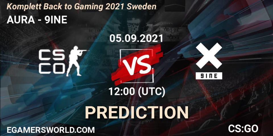 AURA - 9INE: ennuste. 05.09.2021 at 12:00, Counter-Strike (CS2), Komplett Back to Gaming 2021 Sweden