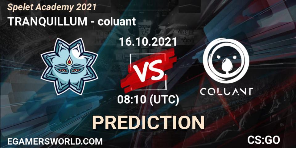 TRANQUILLUM - coluant: ennuste. 16.10.2021 at 08:10, Counter-Strike (CS2), Spelet Academy 2021