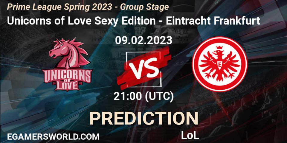 Unicorns of Love Sexy Edition - Eintracht Frankfurt: ennuste. 09.02.23, LoL, Prime League Spring 2023 - Group Stage