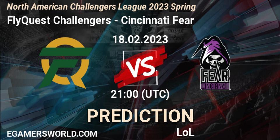 FlyQuest Challengers - Cincinnati Fear: ennuste. 18.02.2023 at 21:00, LoL, NACL 2023 Spring - Group Stage