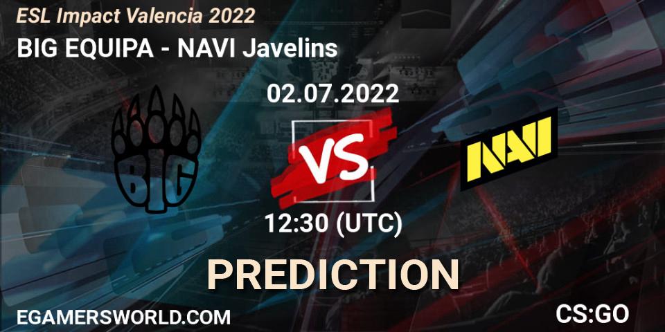 BIG EQUIPA - NAVI Javelins: ennuste. 02.07.2022 at 12:55, Counter-Strike (CS2), ESL Impact Valencia 2022