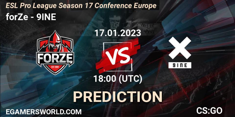 forZe - 9INE: ennuste. 17.01.2023 at 18:30, Counter-Strike (CS2), ESL Pro League Season 17 Conference Europe