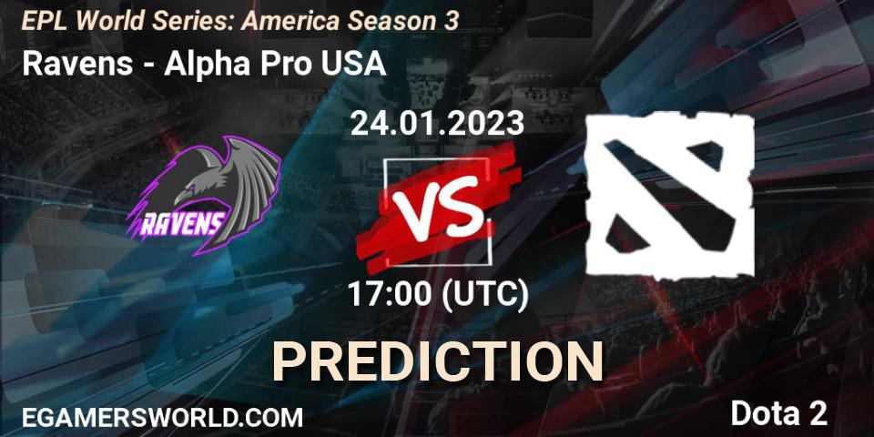 Ravens - ALPHA: ennuste. 24.01.2023 at 17:05, Dota 2, EPL World Series: America Season 3