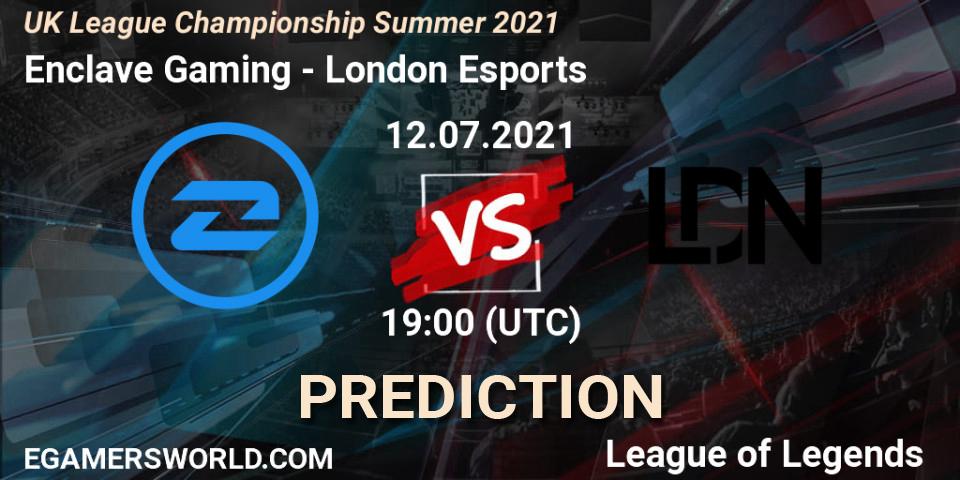 Enclave Gaming - London Esports: ennuste. 12.07.2021 at 19:00, LoL, UK League Championship Summer 2021