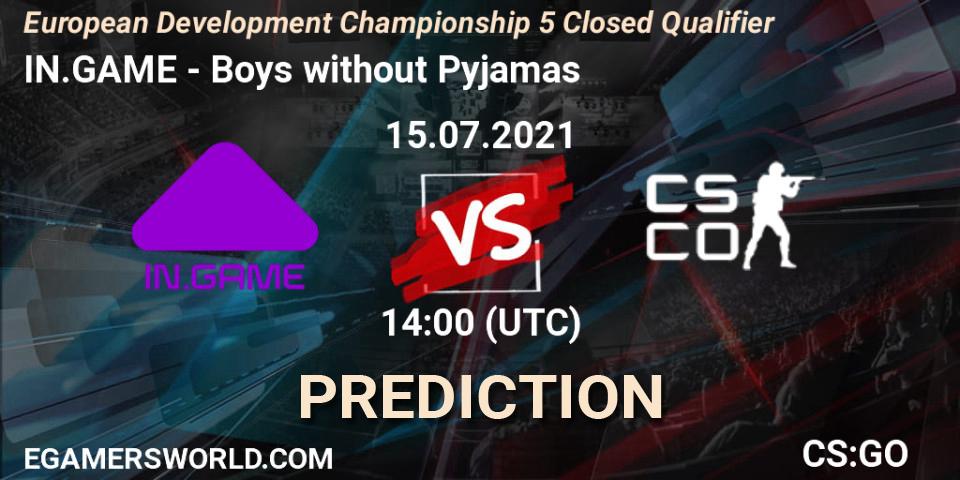 IN.GAME - Boys without Pyjamas: ennuste. 15.07.2021 at 14:00, Counter-Strike (CS2), European Development Championship 5 Closed Qualifier