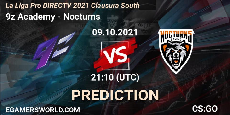 9z Academy - Nocturns: ennuste. 09.10.2021 at 21:10, Counter-Strike (CS2), La Liga Season 4: Sur Pro Division - Clausura