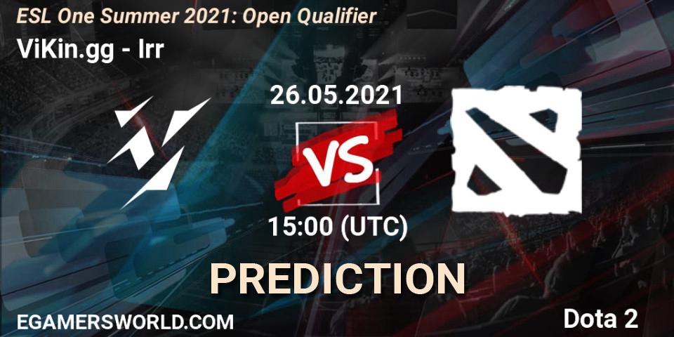 ViKin.gg - Irr: ennuste. 26.05.2021 at 15:00, Dota 2, ESL One Summer 2021: Open Qualifier