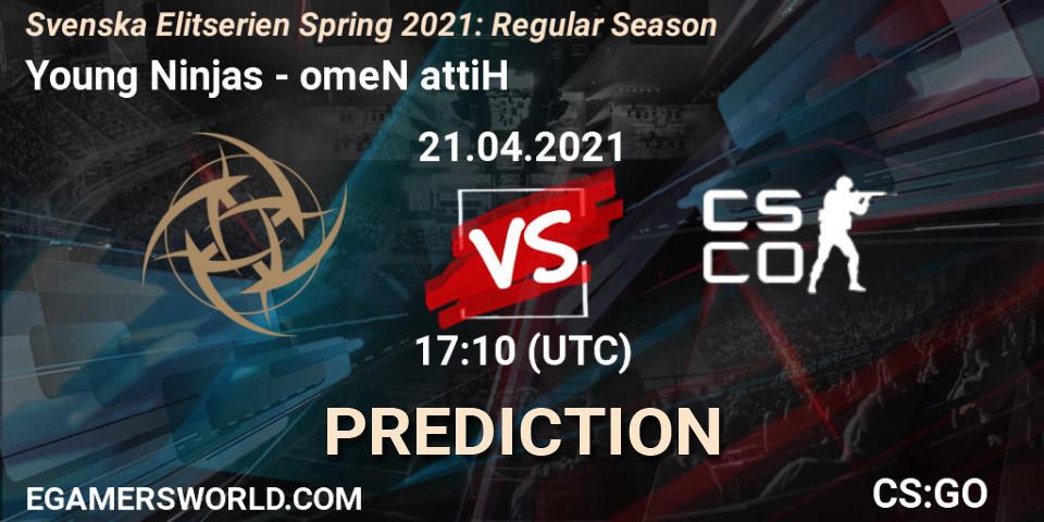 Young Ninjas - omeN attiH: ennuste. 21.04.2021 at 17:10, Counter-Strike (CS2), Svenska Elitserien Spring 2021: Regular Season