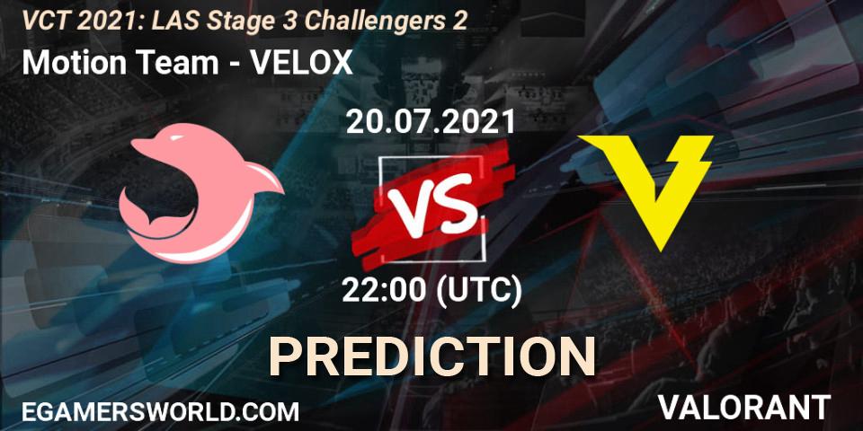 Motion Team - VELOX: ennuste. 20.07.2021 at 22:00, VALORANT, VCT 2021: LAS Stage 3 Challengers 2