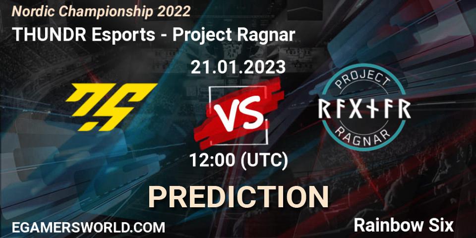 THUNDR Esports - Project Ragnar: ennuste. 21.01.2023 at 12:00, Rainbow Six, Nordic Championship 2022