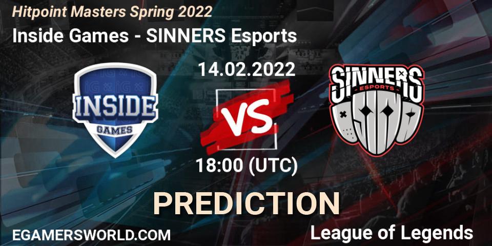 Inside Games - SINNERS Esports: ennuste. 14.02.2022 at 18:00, LoL, Hitpoint Masters Spring 2022
