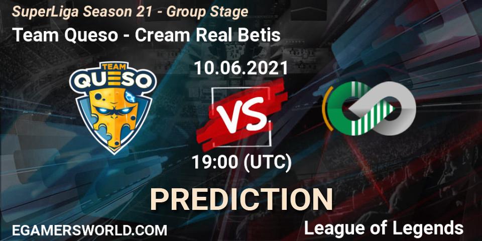 Team Queso - Cream Real Betis: ennuste. 10.06.2021 at 19:00, LoL, SuperLiga Season 21 - Group Stage 