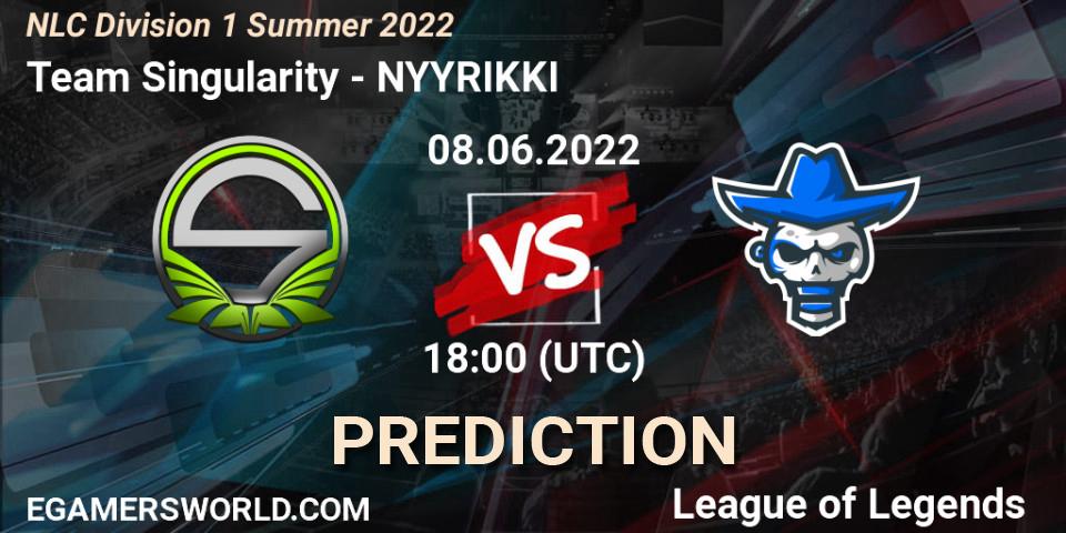 Team Singularity - NYYRIKKI: ennuste. 08.06.2022 at 19:00, LoL, NLC Division 1 Summer 2022