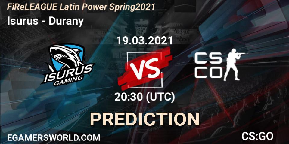 Isurus - Durany: ennuste. 19.03.2021 at 20:50, Counter-Strike (CS2), FiReLEAGUE Latin Power Spring 2021 - BLAST Premier Qualifier