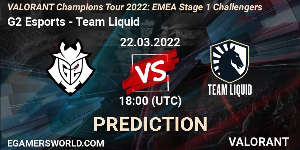 G2 Esports - Team Liquid: ennuste. 22.03.2022 at 17:30, VALORANT, VCT 2022: EMEA Stage 1 Challengers