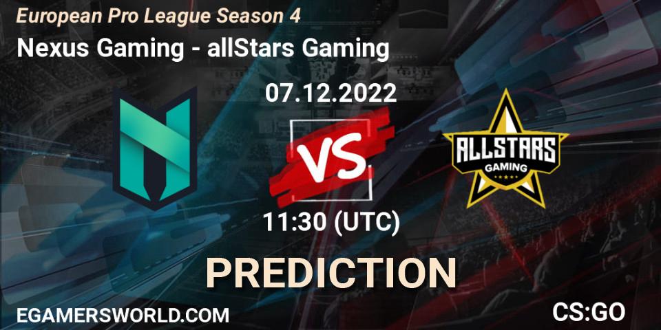 Nexus Gaming - allStars Gaming: ennuste. 07.12.22, CS2 (CS:GO), European Pro League Season 4